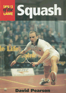 Squash: Skills of the Game - Pearson, David