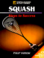 Squash: Steps to Success: Steps to Success