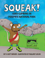 Squeak!: Goes Climbing in Yosemite National Park