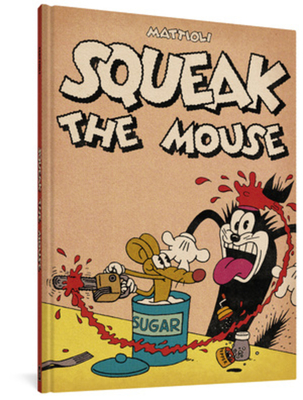 Squeak the Mouse - Mattioli, Massimo