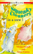 Squeaky Cleaners in a stew - French, Vivian, and Currey, Anna