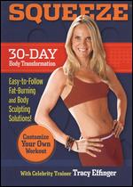 Squeeze: 30-Day Body Transformation - 