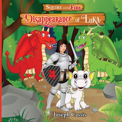 Squire With Fire: Disappearance of Luka - Cassis, Joseph