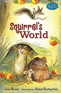 Squirrel's World - Moser, Lisa
