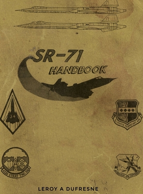 SR-71 Handbook - DuFresne, Leroy a