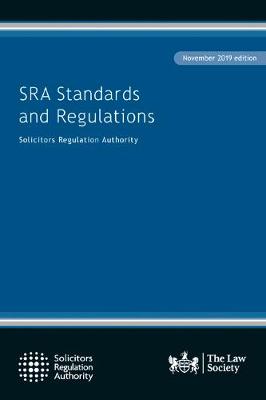 SRA Standards and Regulations: November 2019 edition - Solicitors Regulation Authority