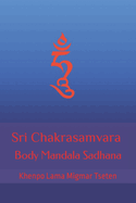 Sri Chakrasamvara Body Mandala Sadhana