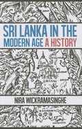 Sri Lanka in the Modern Age: A History