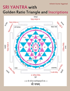 Sri Yantra with Golden Ratio Triangle and Inscriptions