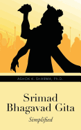 Srimad Bhagavad Gita: Simplified