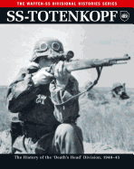 Ss: Totenkopf: The History of the Third Ss Division 1933-45