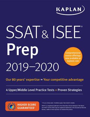 SSAT & ISEE Prep 2019-2020: 4 Upper/Middle Level Practice Tests + Proven Strategies - Kaplan Test Prep