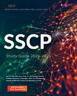 SSCP Study Guide 2024-2025: ALL IN ONE SSCP Exam Prep for the Systems Security Certified Practitioner Certification. SSCP Test Prep Review Material and 650 SSCP Practice Tests Questions isc2 CBK.