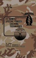 St 31-205 Special Forces Caching Techniques: December 1982