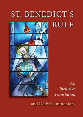 St. Benedict's Rule: An Inclusive Translation and Daily Commentary - Sutera, Judith