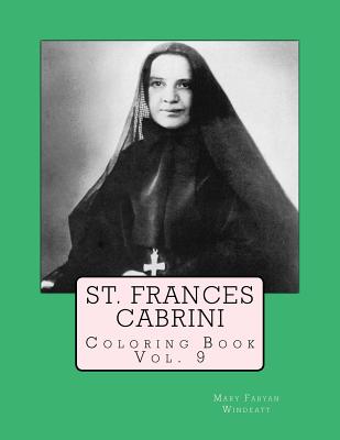 St. Frances Cabrini Coloring Book - Windeatt, Mary Fabyan