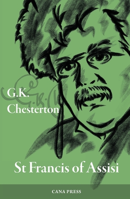 St Francis of Assisi - Chesterton, G K