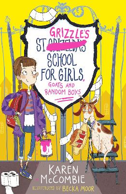 St Grizzle's School for Girls, Goats and Random Boys - McCombie, Karen