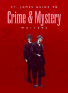 St. James Guide to Crime & Mystery Writers - St James Press, and Pederson, Jay P, and Benbow-Pfalzgraf, Taryn