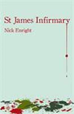 St James Infirmary - Enright, Nick
