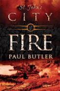 St. John's, City of Fire - Butler, Paul