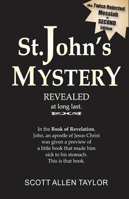 St. John's Mystery - Revealed - Taylor, Scott Allen