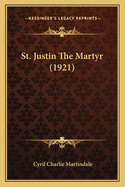 St. Justin The Martyr (1921)