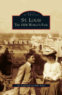 St. Louis: The 1904 World's Fair