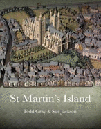 St. Martin's Island: An introductory history of forty two exeter buildings
