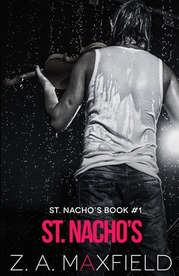 St. Nacho's: A small town, new beginnings, gay romance! - Maxfield, Z A