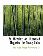 St. Nicholas: An Illustrated Magazine for Young Folks