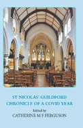 St Nicolas Guildford: Chronicle of a Covid Year