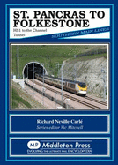 St Pancras to Folkestone: HS1 to the Channel Tunnel