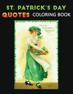 St. Patrick's day quotes coloring book: (Coloring Book for Relaxation)