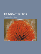 St. Paul, the Hero