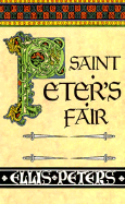 St. Peter's fair : the Cadfael Chronicles IV