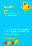 St, Sp Und Wortbausteine Mit H. Lustige Geschichten Zum Lesen Und Diktieren: Aus Der Praxis Einer Lerntherapeutin