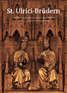 St. Ulrici-Brudern: Von Der Klosterkirche Der Franziskaner Zur Lutherischen Pfarrkirche