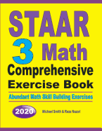 STAAR 3 Math Comprehensive Exercise Book: Abundant Math Skill Building Exercises