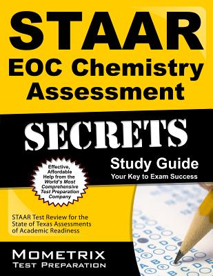 STAAR EOC Chemistry Assessment Secrets: Staar Test Review for the State of Texas Assessments of Academic Readiness - Mometrix Media LLC (Creator)