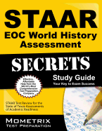 STAAR EOC World History Assessment Secrets: STAAR Test Review for the State of Texas Assessments of Academic Readiness