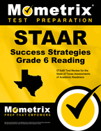 STAAR Success Strategies Grade 6 Reading Study Guide: STAAR Test Review for the State of Texas Assessments of Academic Readiness