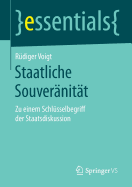 Staatliche Souveranitat: Zu Einem Schlusselbegriff Der Staatsdiskussion