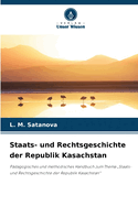 Staats- und Rechtsgeschichte der Republik Kasachstan