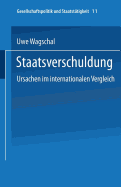 Staatsverschuldung: Ursachen Im Internationalen Vergleich