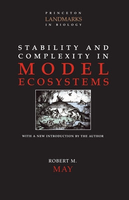 Stability and Complexity in Model Ecosystems - May, Robert M
