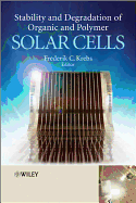 Stability and Degradation of Organic and Polymer Solar Cells