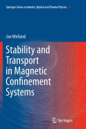 Stability and Transport in Magnetic Confinement Systems - Weiland, Jan