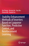 Stability Enhancement Methods of Inverters Based on Lyapunov Function, Predictive Control, and Reinforcement Learning