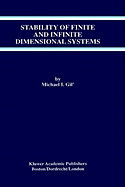 Stability of Finite and Infinite Dimensional Systems